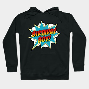 Birthday Boy! Superhero Boys Birthday Comic Book Hoodie